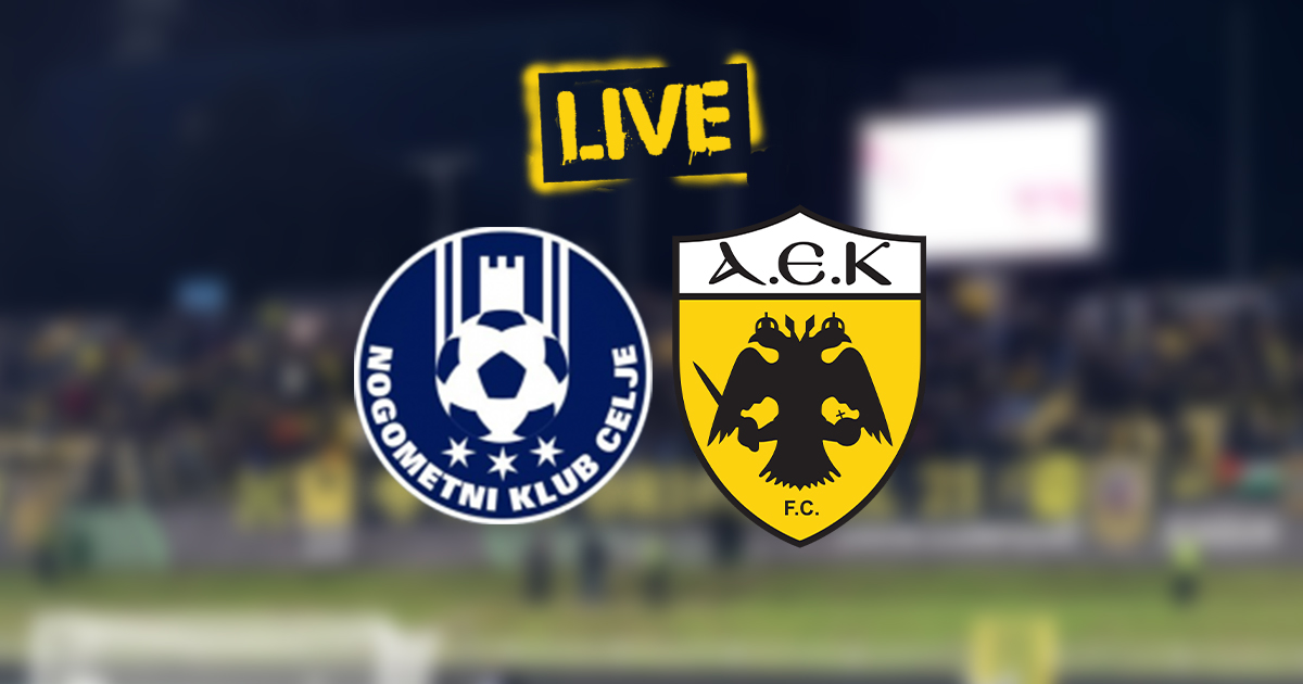 Τσέλιε - ΑΕΚ (LIVE)